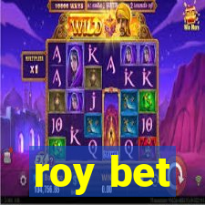 roy bet